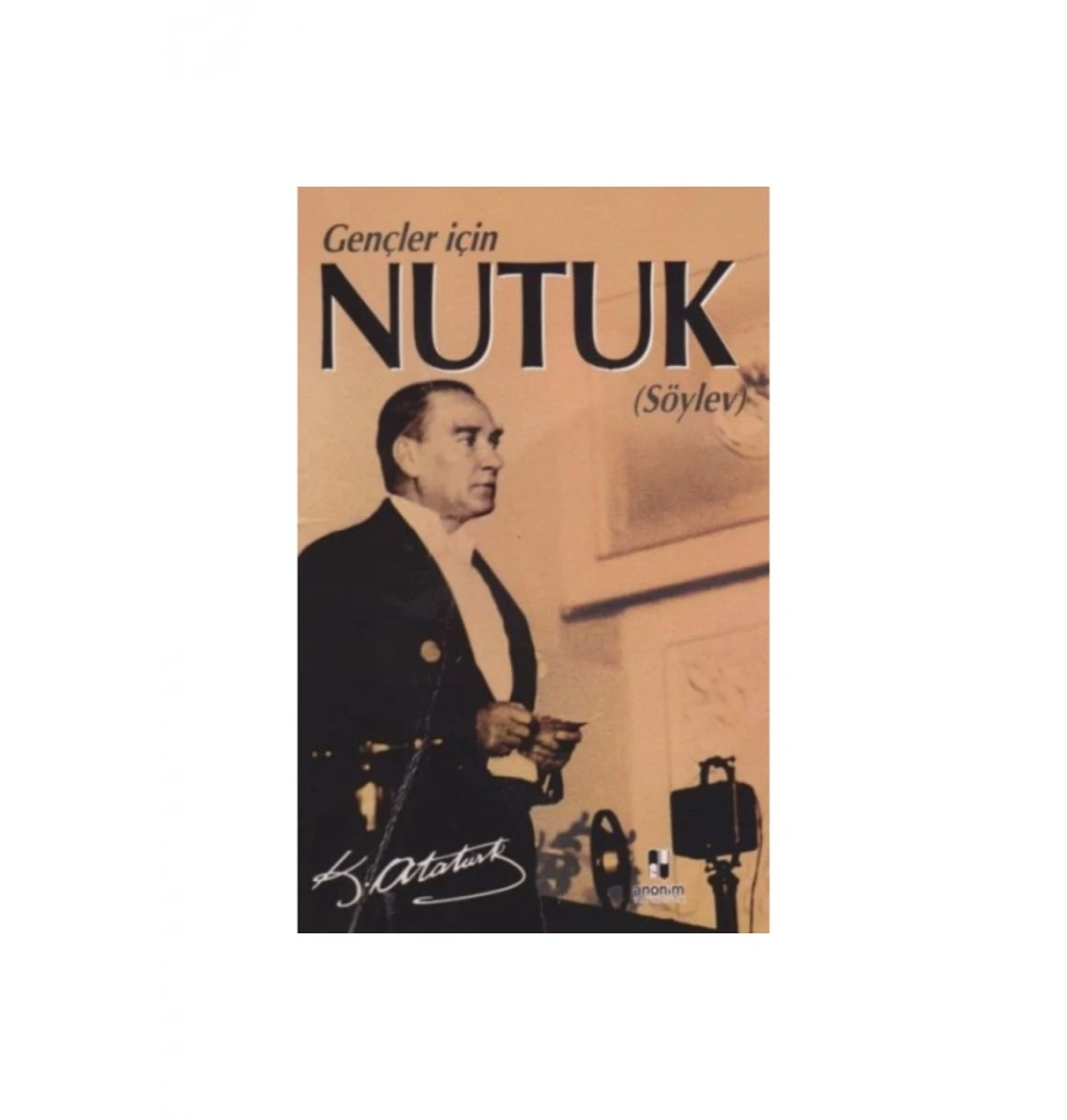 Gençler İçi̇N Nutuk Anoni̇M