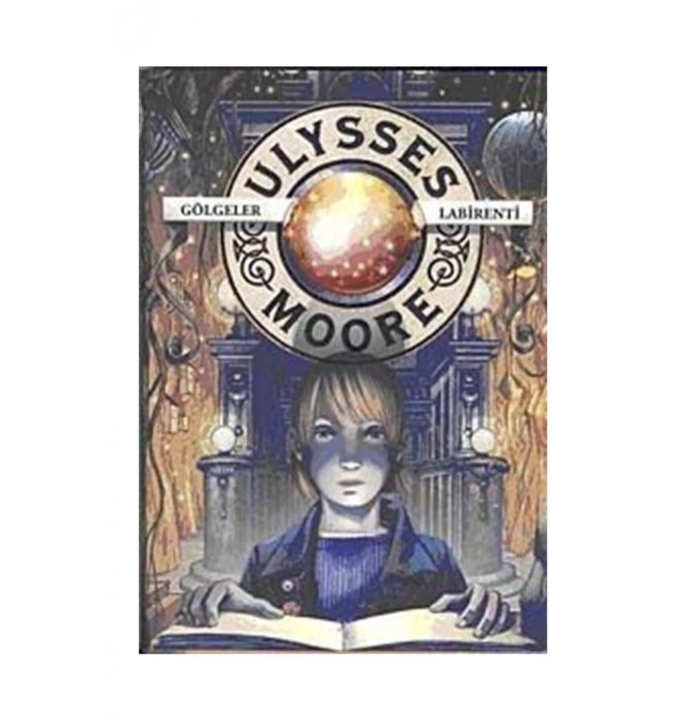 Gölgeler Labirenti  Ulysses Moore 9 Doğan Egmont