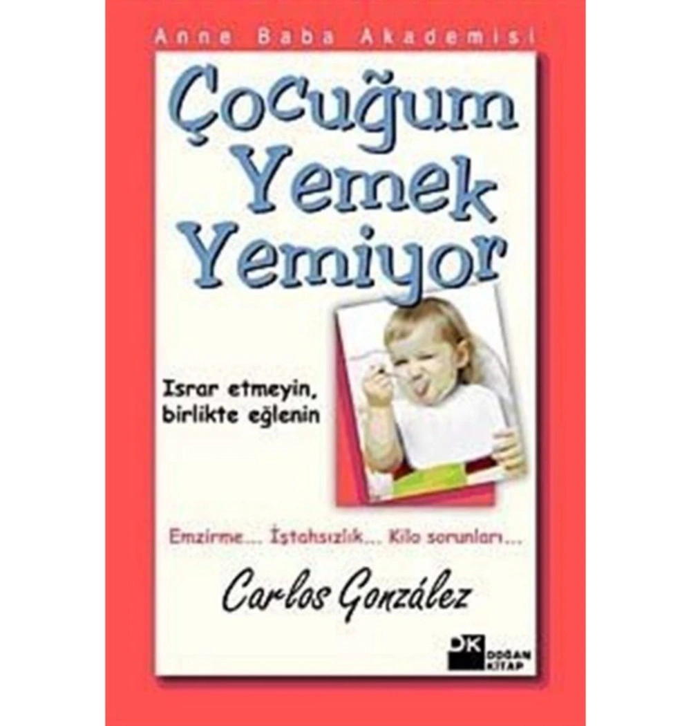 Çocuğum Yemek Yemiyor   Carlos Gonzales  Doğan