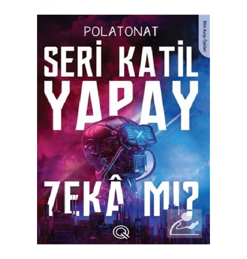 Seri Katil Yapay Zekamı Polat Onat Q Yayınları