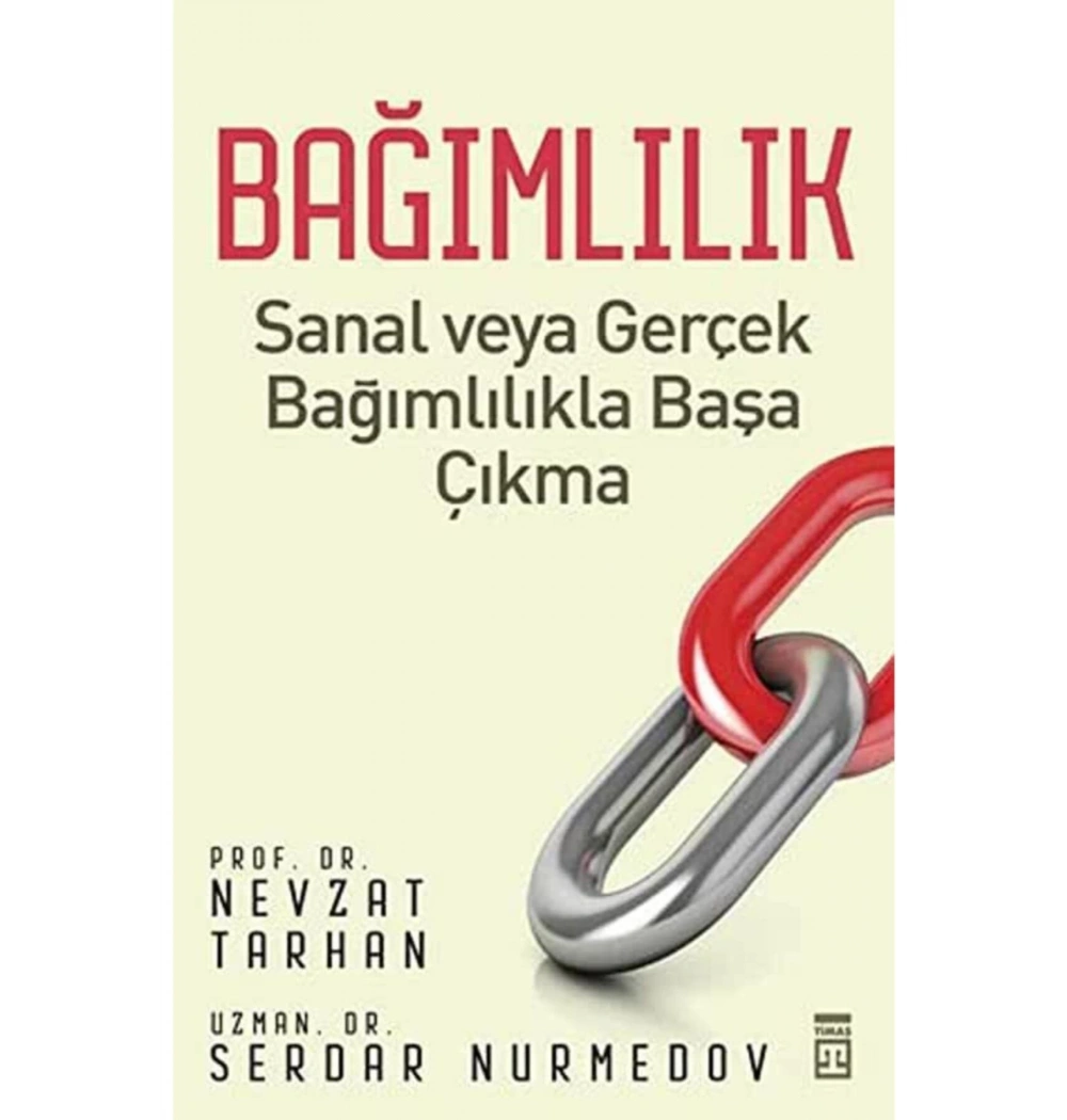 Bağımlılık - Nevzat Tarhan - Timaş