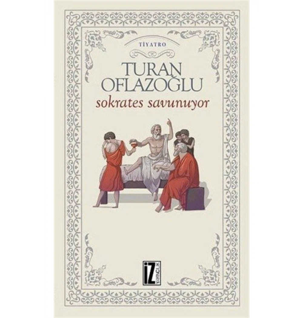 Sokrates Savunuyor / A.T.Oflazoğlu İz