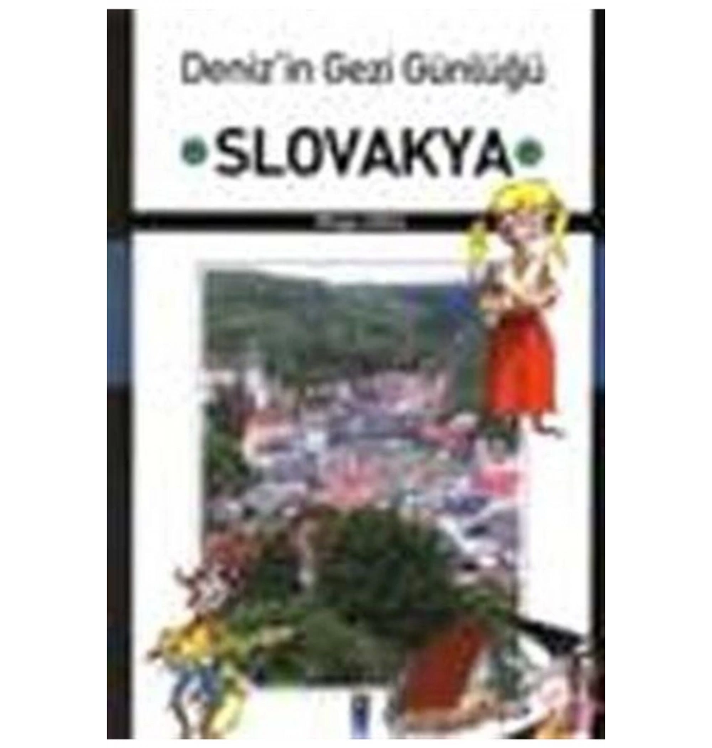 Denizin Gezi Günlüğü. Slovakya  Ekin