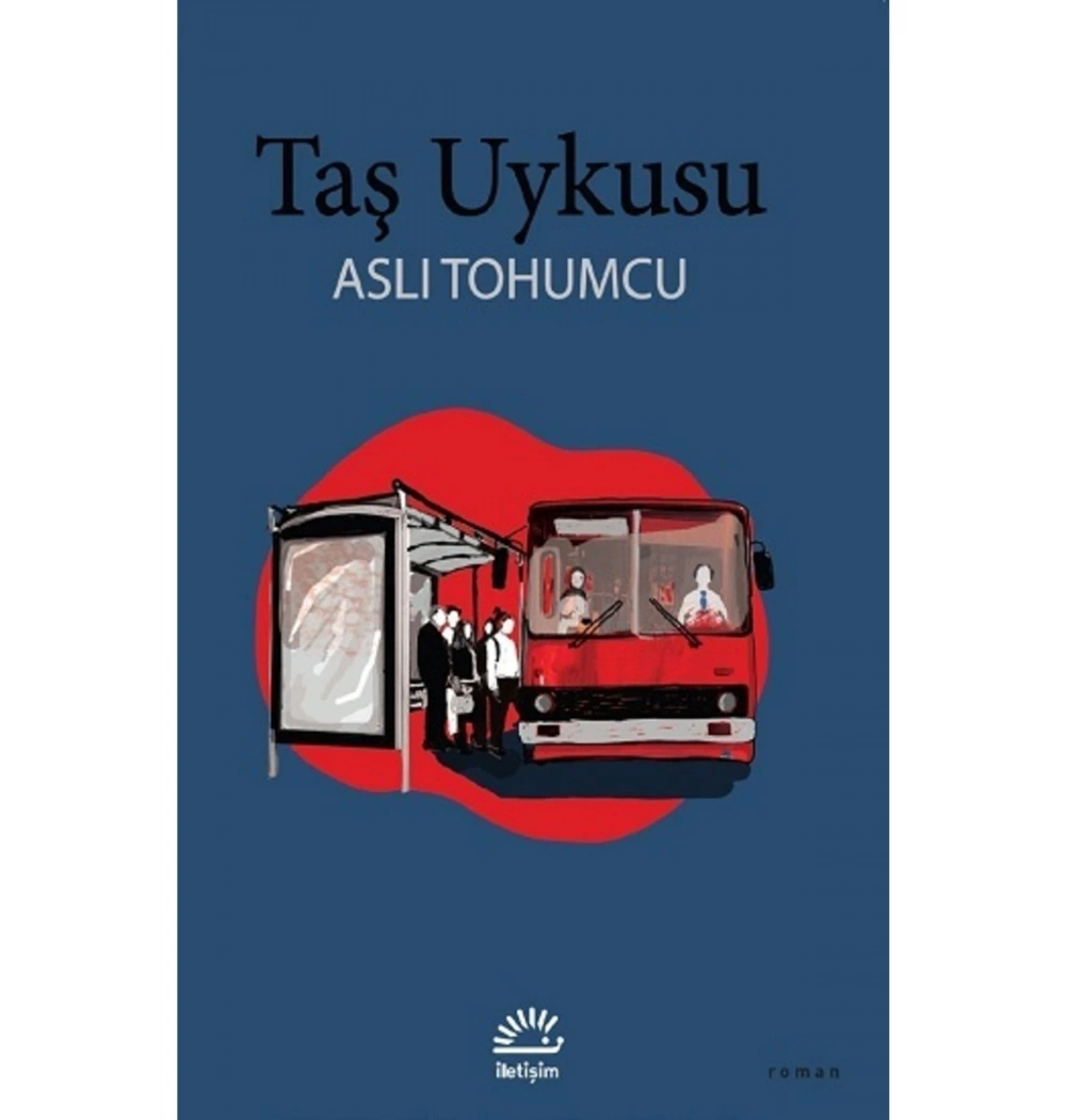 Taş Uykusu Aslı Tohumcu İletişim