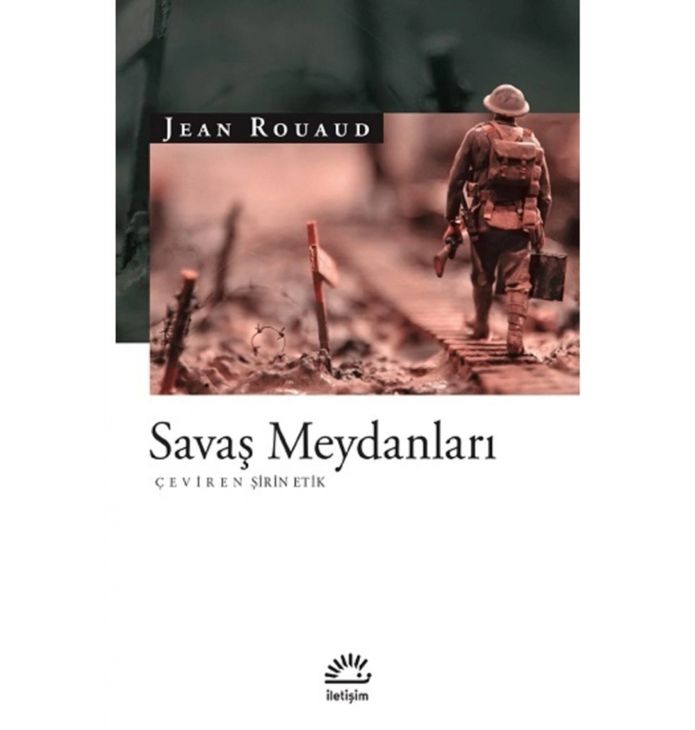 Savaş Meydanlarında  Jean Rouaud İletişim