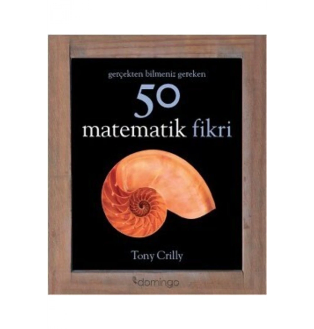 Gerçekten Bilmeniz Gereken 50 Matematik Fikri