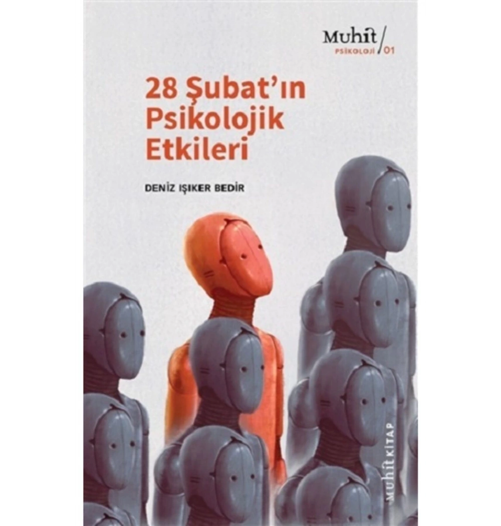 28 Şubatın Psikolojik Etkileri    Deniz Işıker      Muhit