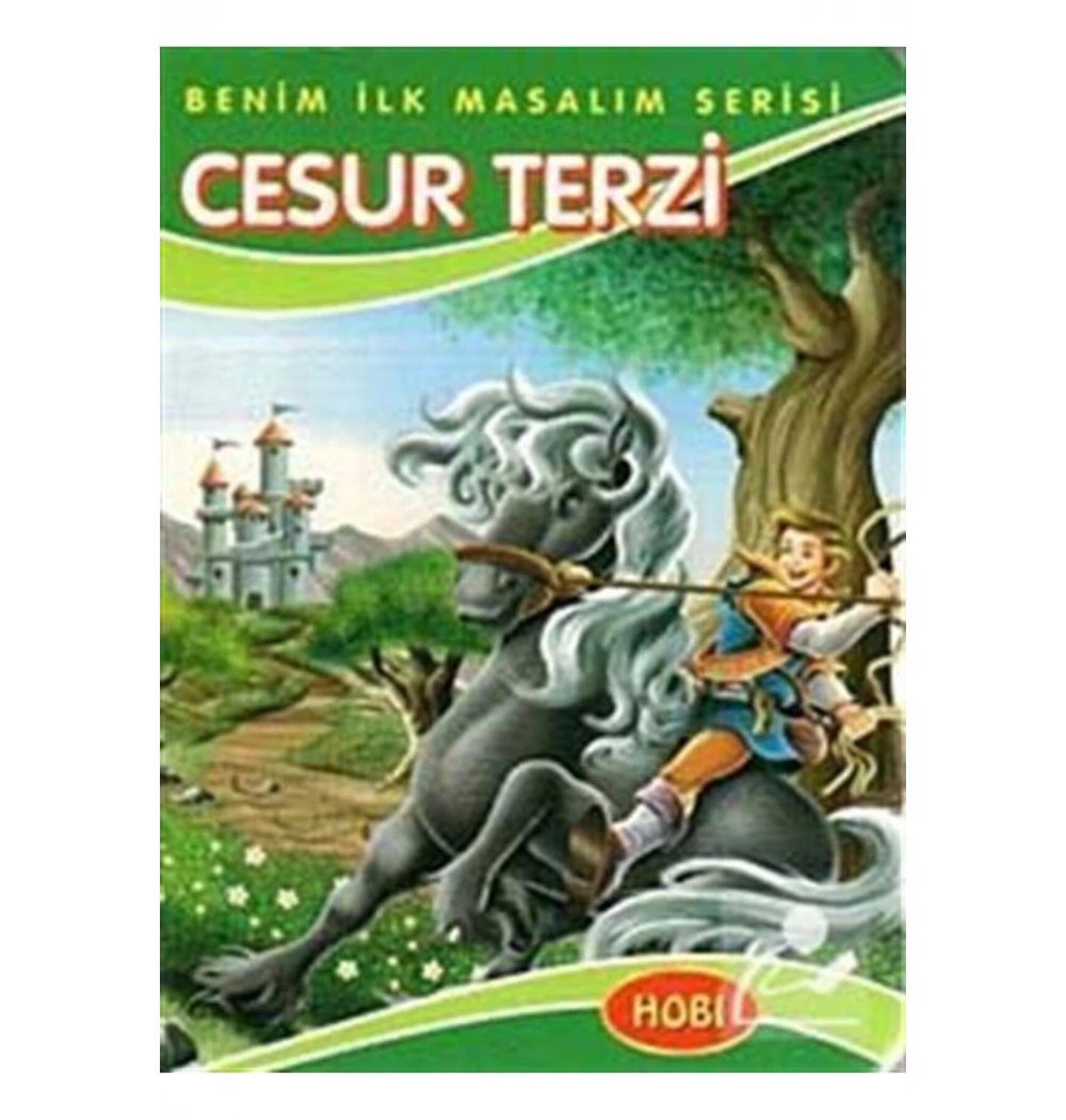 Cesur Terzi Benim İlk Masallarım Hobi