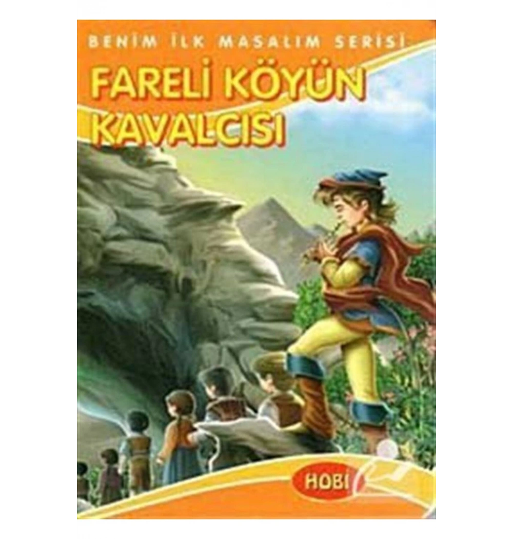 Fareli Köyün Kavalcısı Benim İlk Masallarım   Hobi