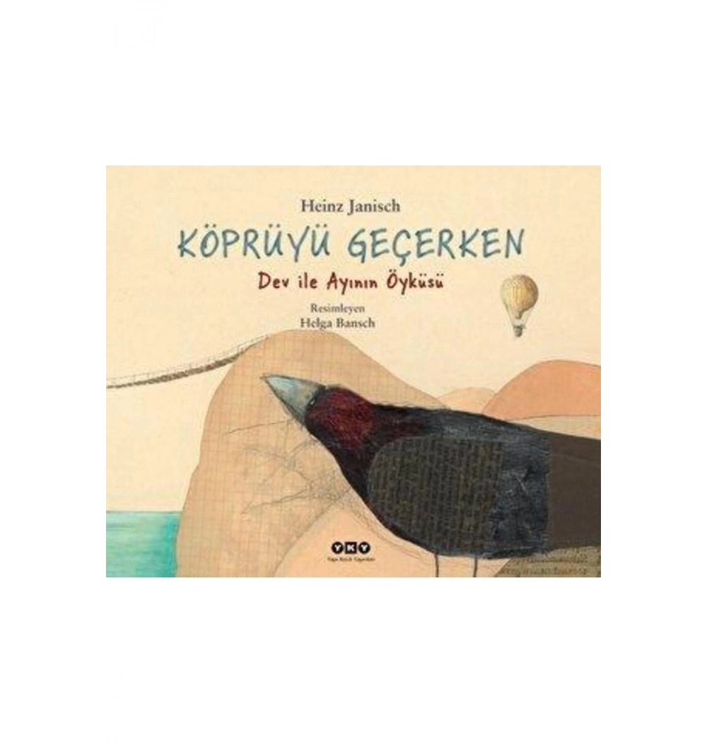 Köprüyü Geçerken Dev İle Ayının Öyküsü Ciltli Yapı Kredi