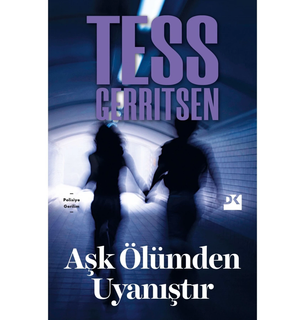 Aşk Ölümden Uyanıştır  Tess Gerrıtsen  Doğan Kitap