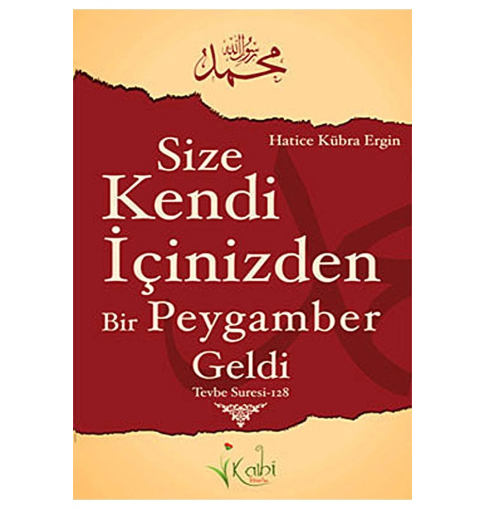Size Kendi İçinizden Bir Peygamber Geldi -Kübra Ergin -Kalbi