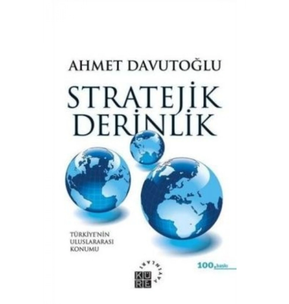 Stratejik Derinlik-Ciltsiz Ahmet Davutoğlu -Küre Yayınları