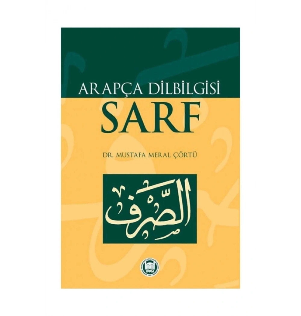 Arapça Dilbilgisi Sarf  M.Meral Çörtü   İfav