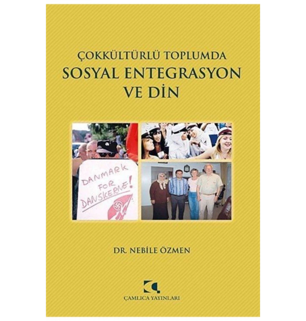 Çok Kültürlü Toplumda Sosyal Entegrasyon Ve Din Çamlıca