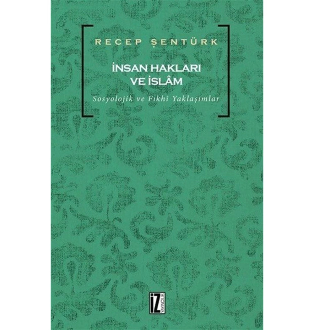 İnsan Hakları Ve İslam Recep Şentürk İz