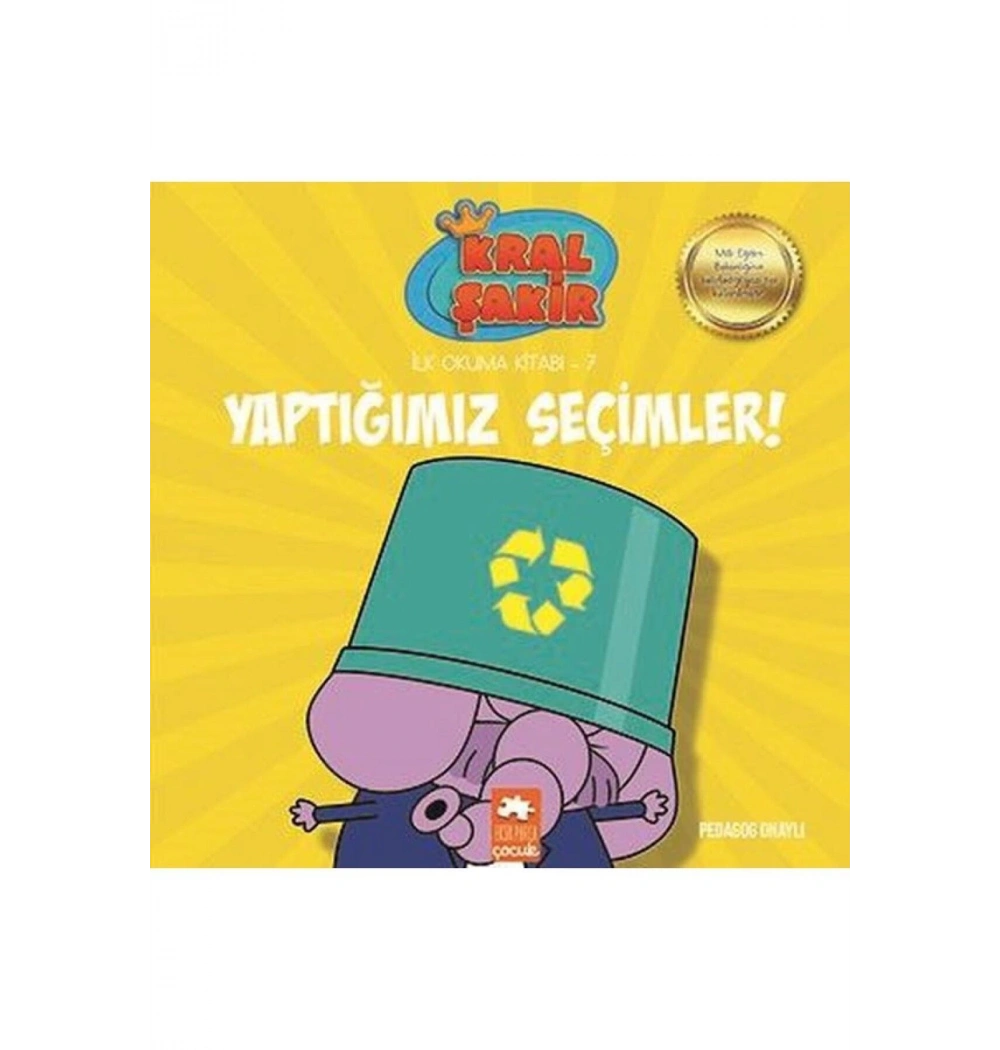 Kral Şakir İlk Okuma Kitabı 7 Yaptığımız Seçimler   Eksik Parça