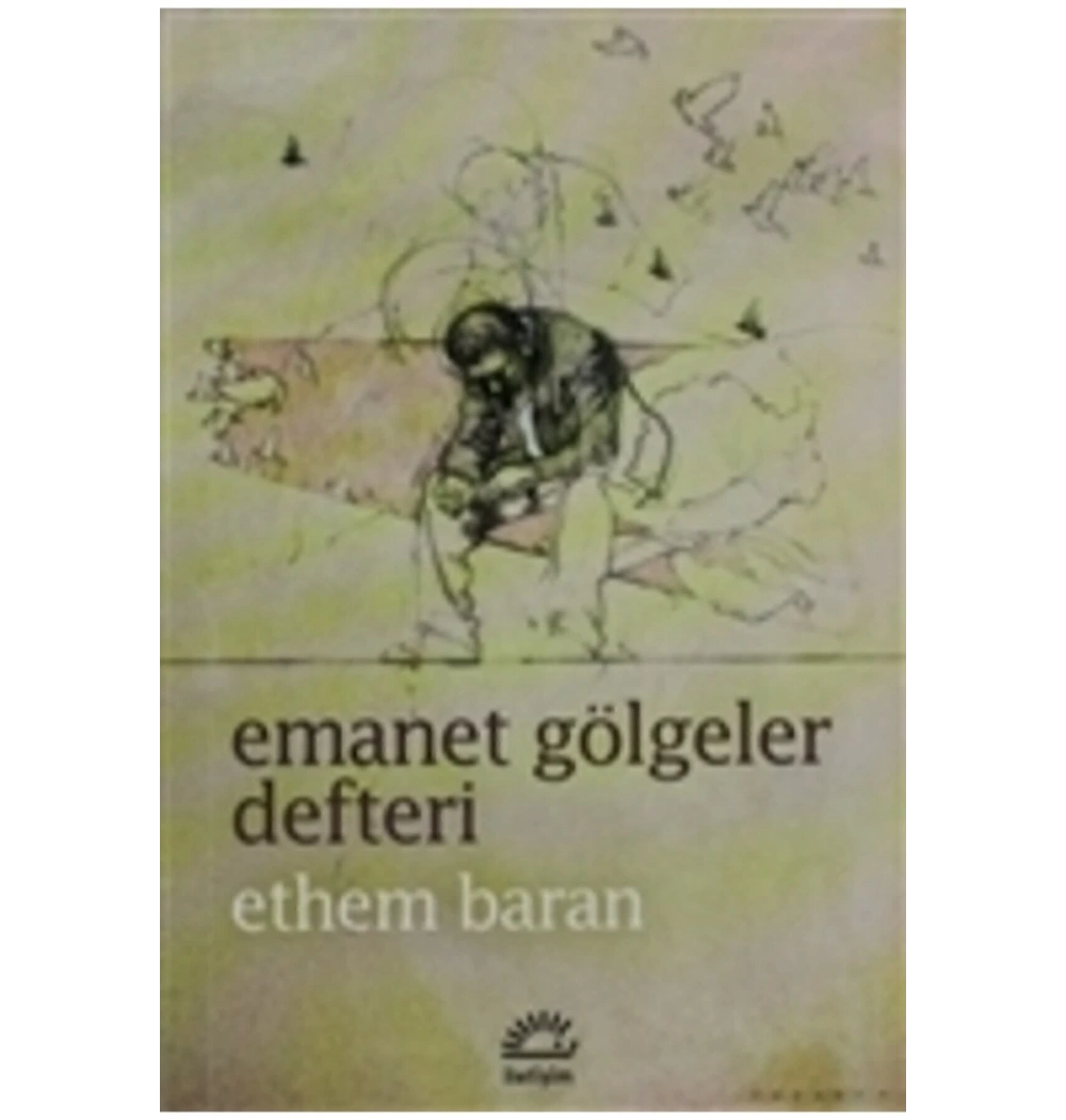 Emanet Gölgeler Defteri  Ethem Baran  İletişim