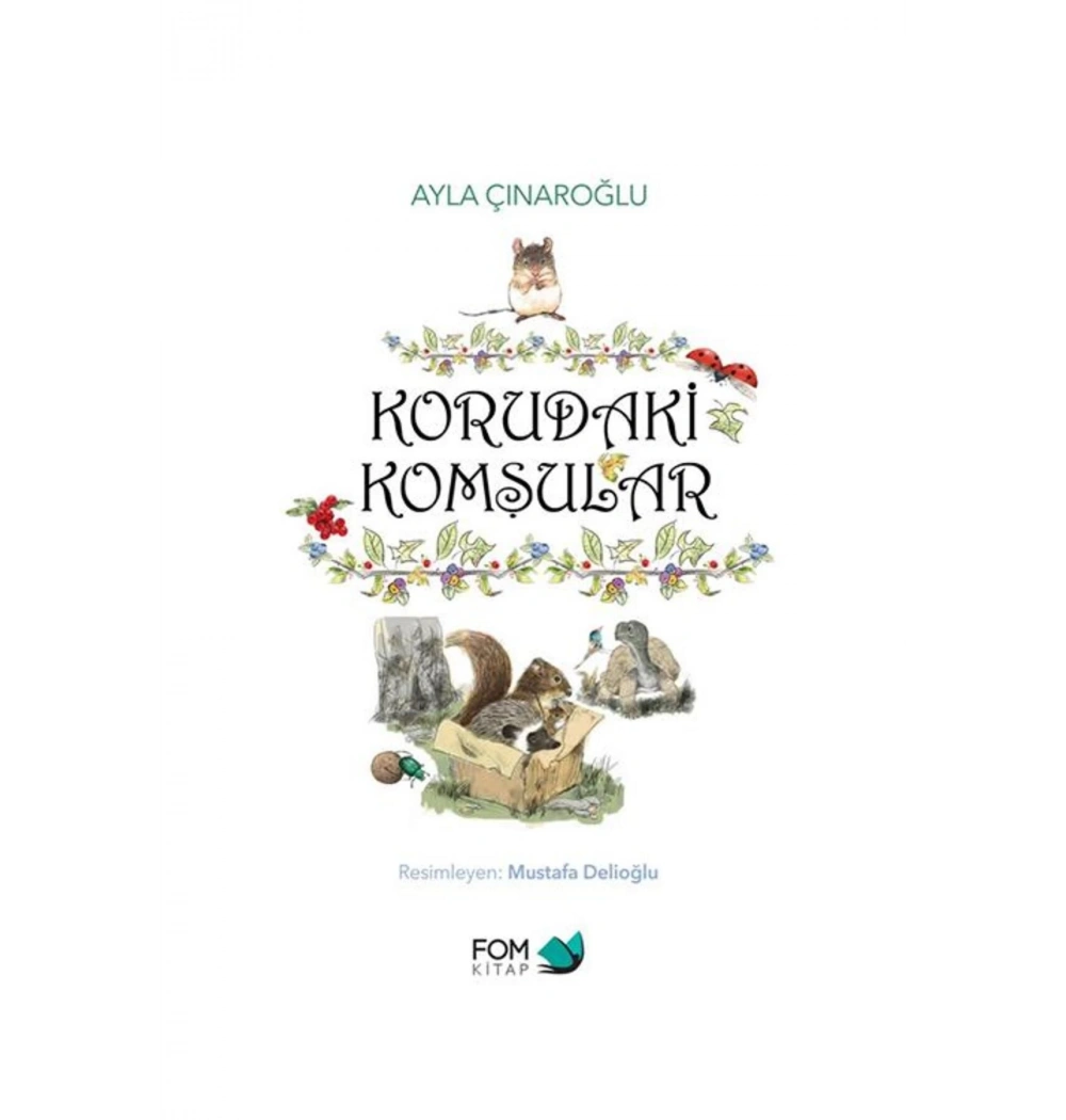 Korudaki Komşular  Fomkitap