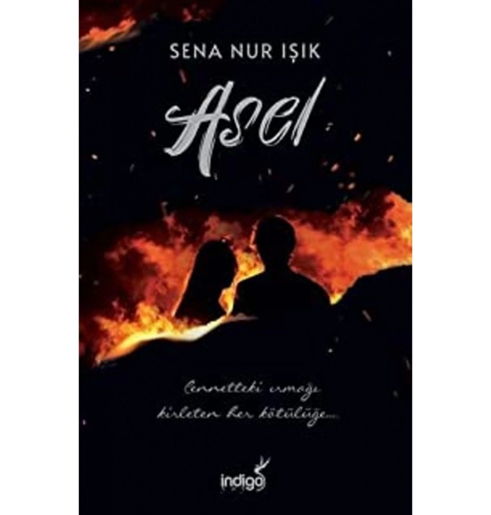 Asel-Ciltli-Sena Nur Işık  İndigo Yayın