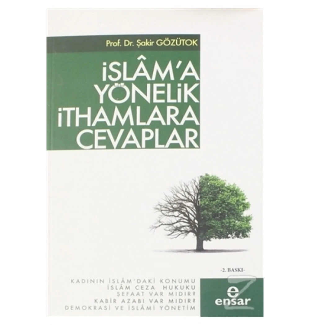 İslama Yönelik İthamlara Cevaplar Şakir Gözütok Ensar