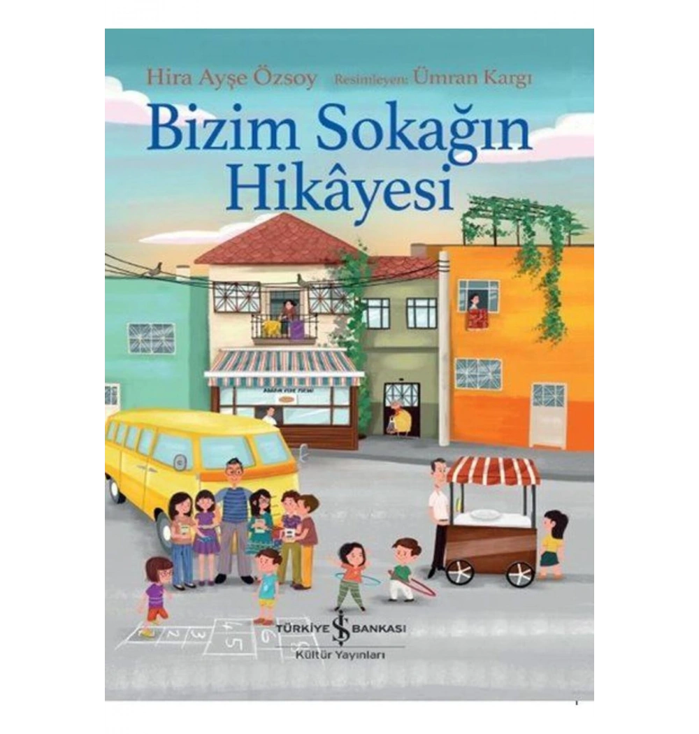 Bizim Sokağın Hikayesi İş Bankası