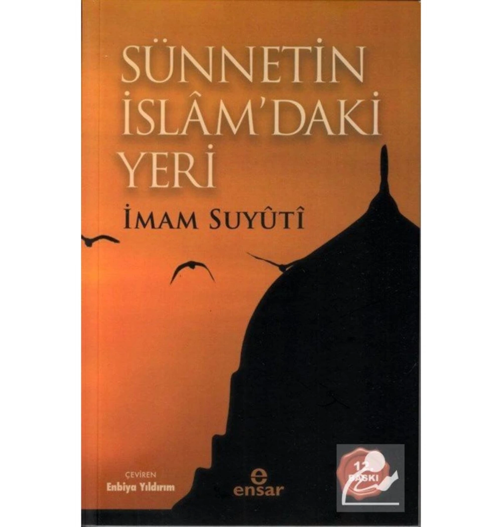 Sünnetin İslamdaki Yeri İmam Suyuti Ensar