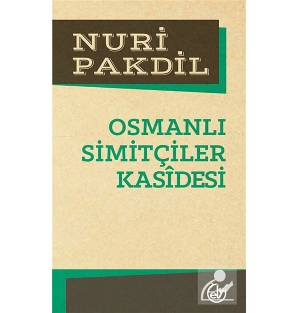Osmanlı Simitçiler Kasidesi.Nuri Pakdil Edebiyat Dergisi