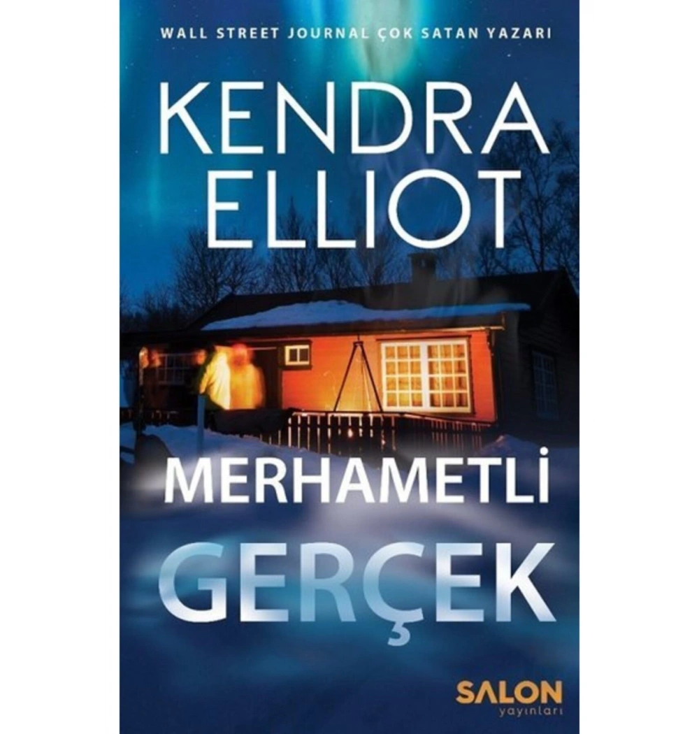 Merhametli Gerçek Kendra Ellıot Salon Yayın