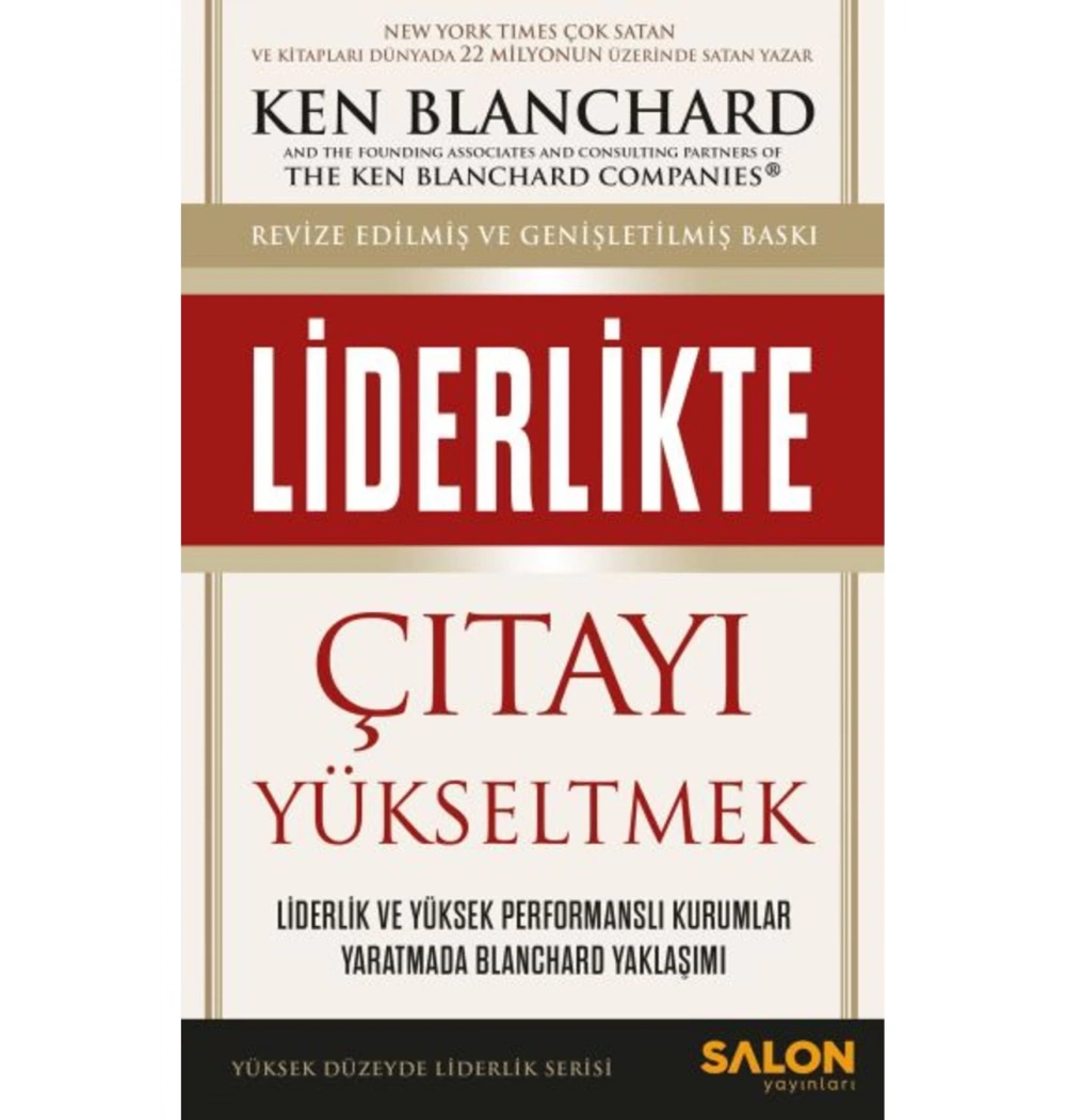 Liderlikte Çıtayı Yükseltmek Ken Blanchard Salon Yayın