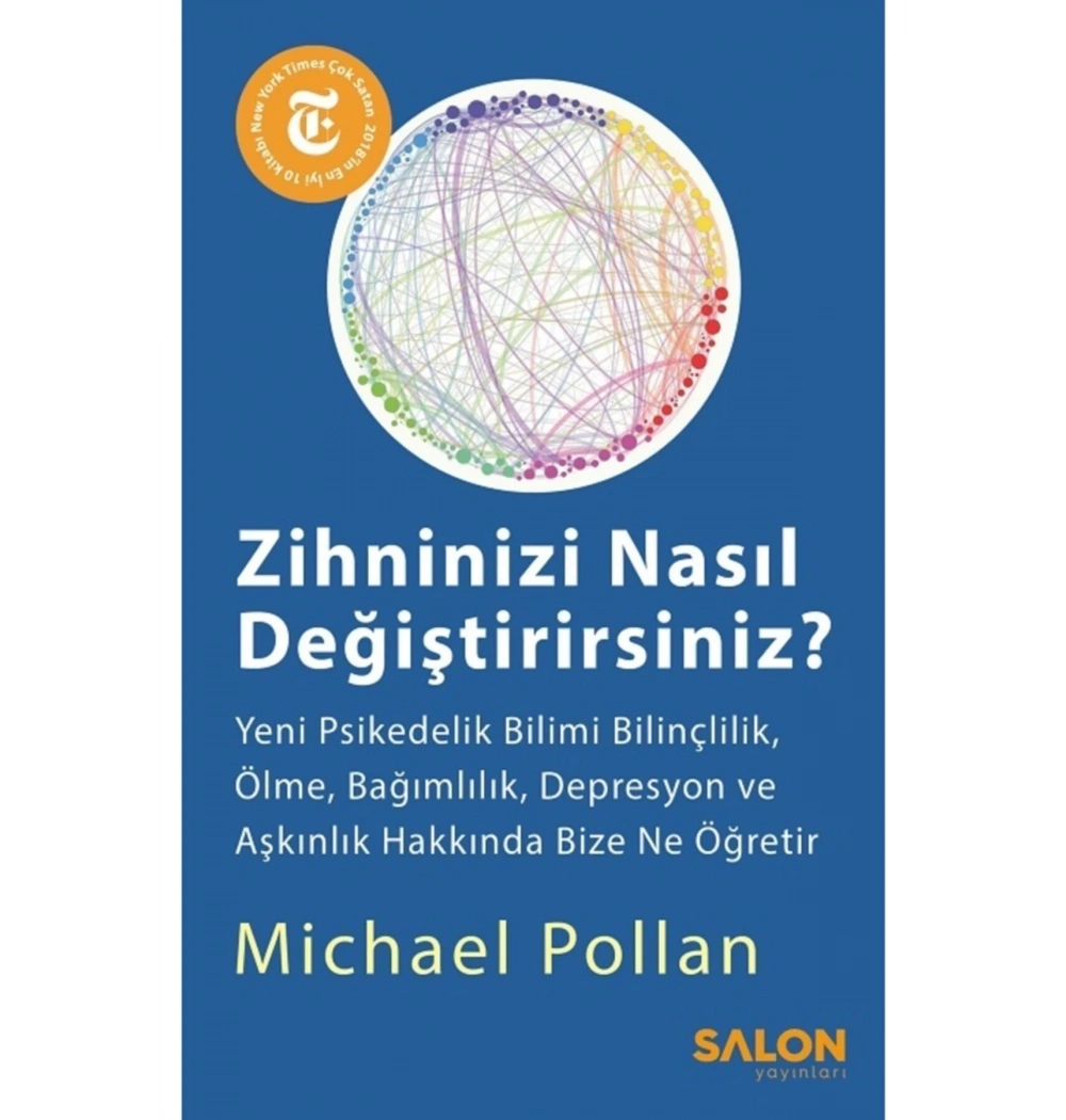 Zihninizi Nasıl Değiştirirsiniz Michael Pollan Salon Yayın