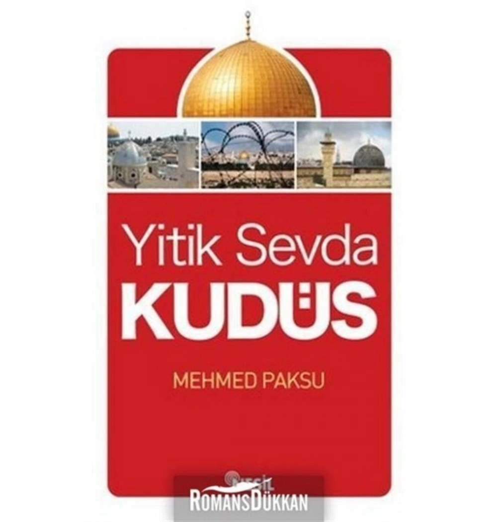Yitik Sevda Kudüs Mehmed Paksu Nesil Yay.