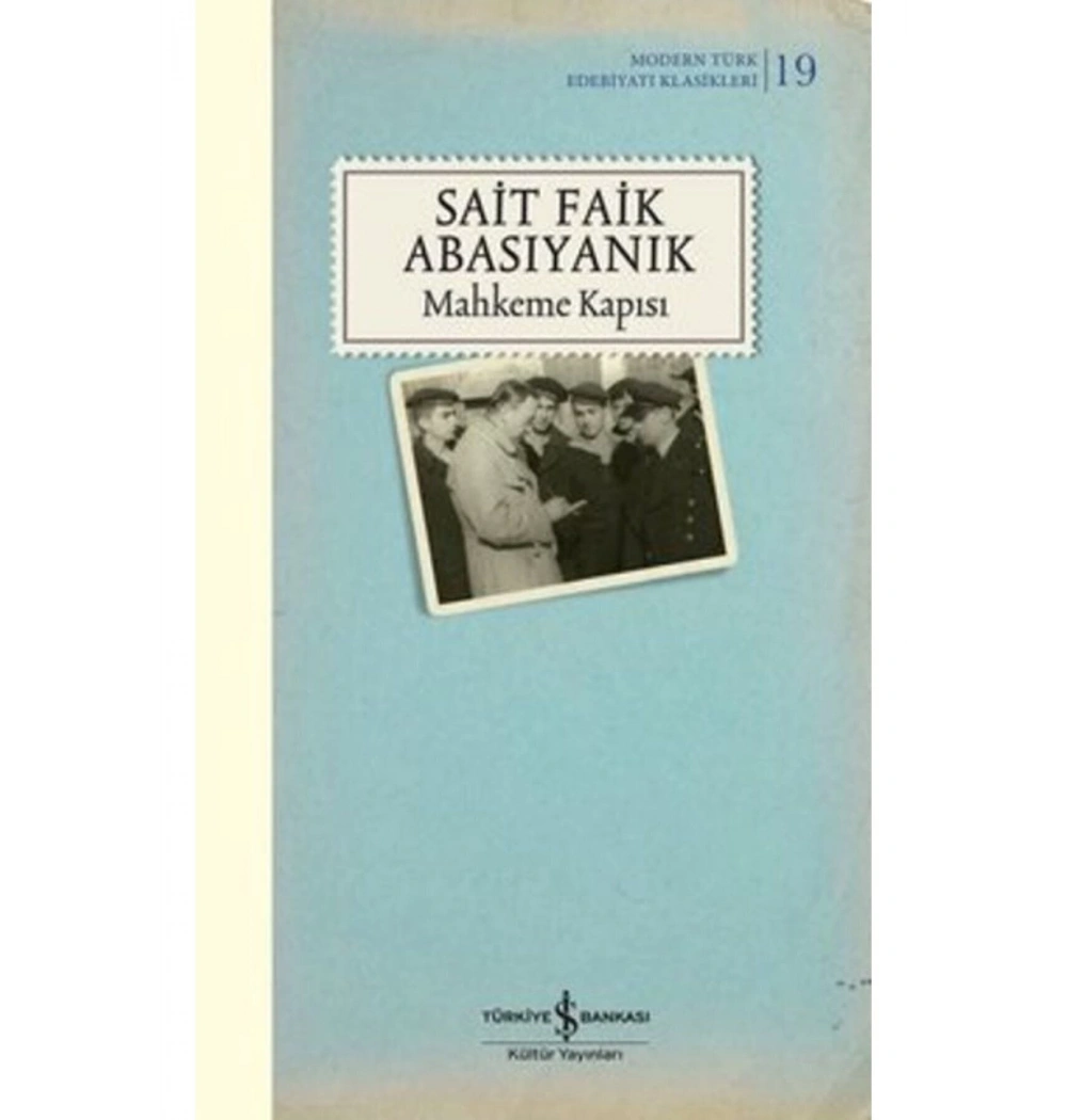 Mahkeme Kapısı  S.Faik Abasıyanık  İş Bankası