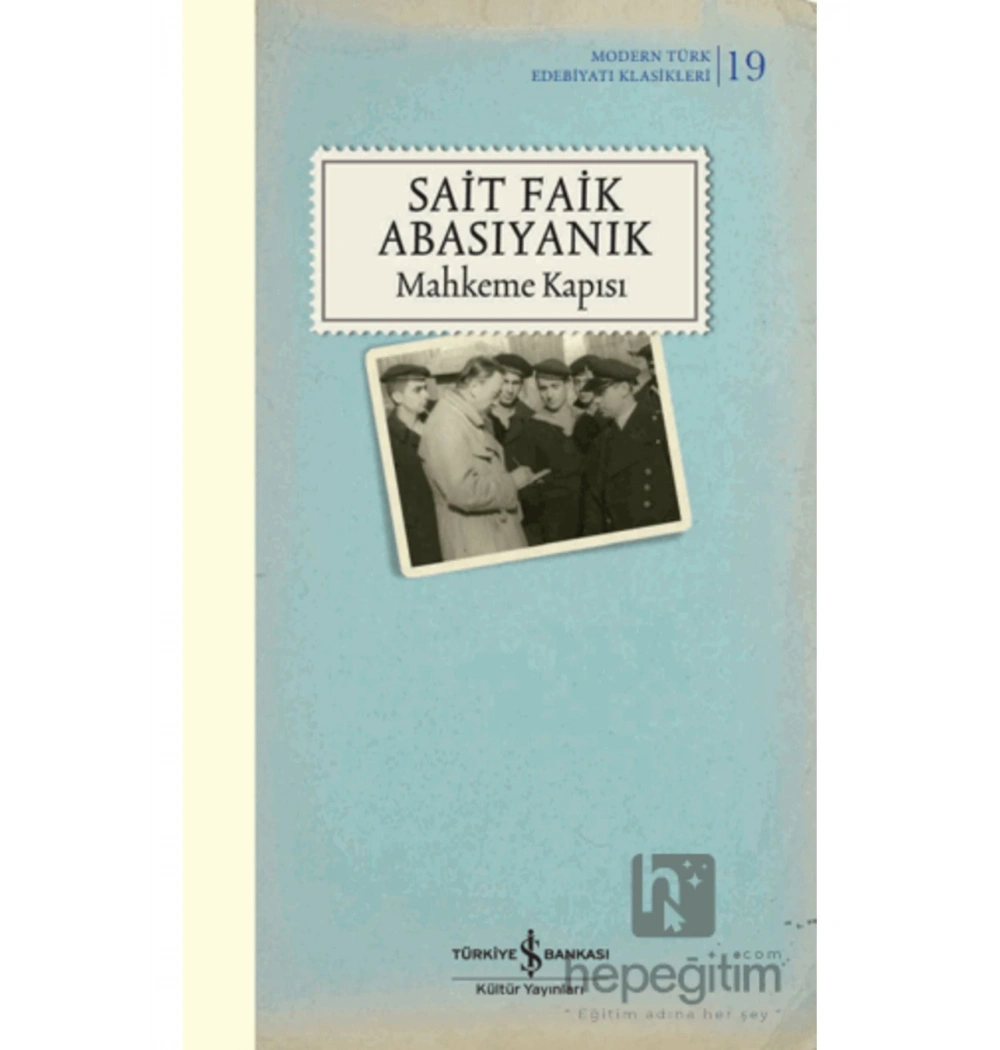 Mahkeme Kapısı  S.Faik Abasıyanık  İş Bankası