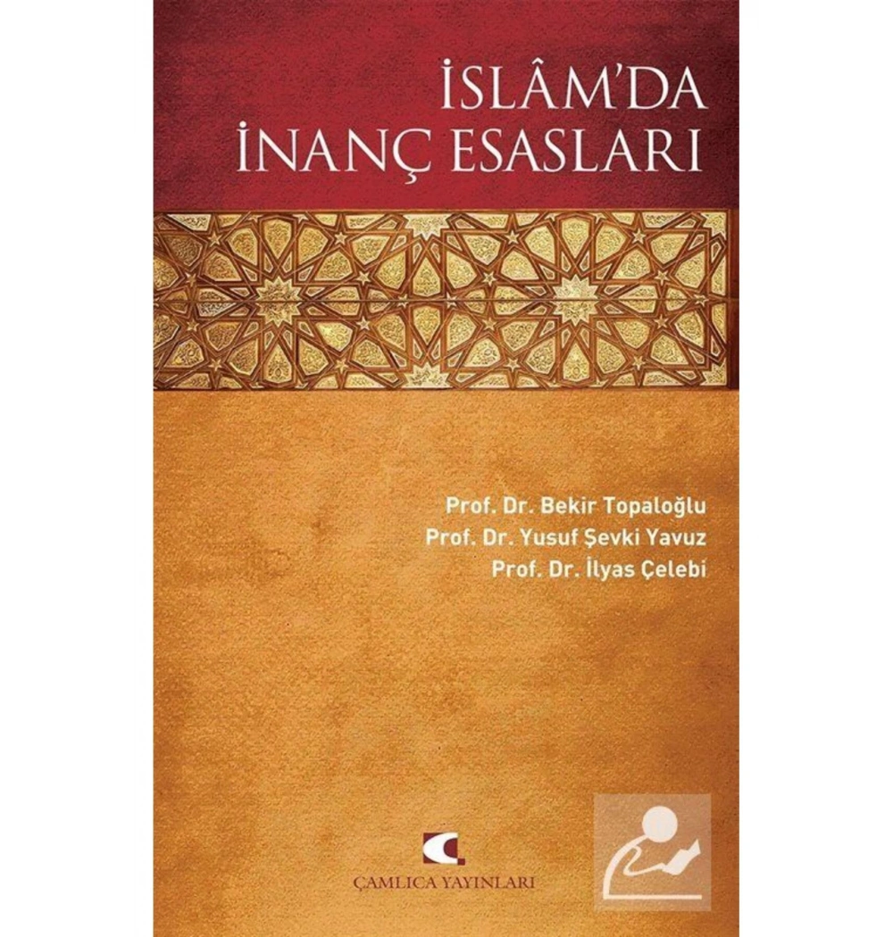İslamda İnanç Esasları Bekir Topaloğlu Çamlıca