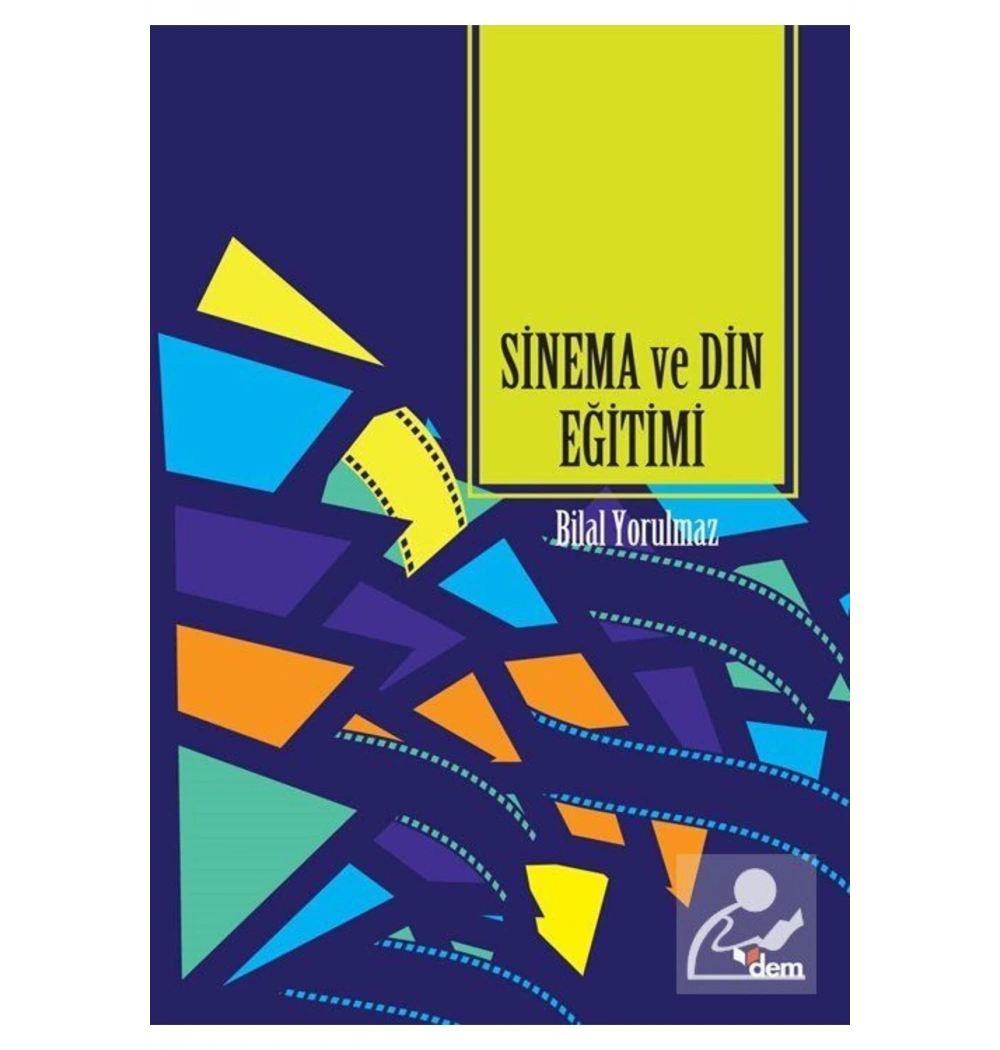 Sinema Ve Din Eğitimi   B.Yorulmaz     Dem