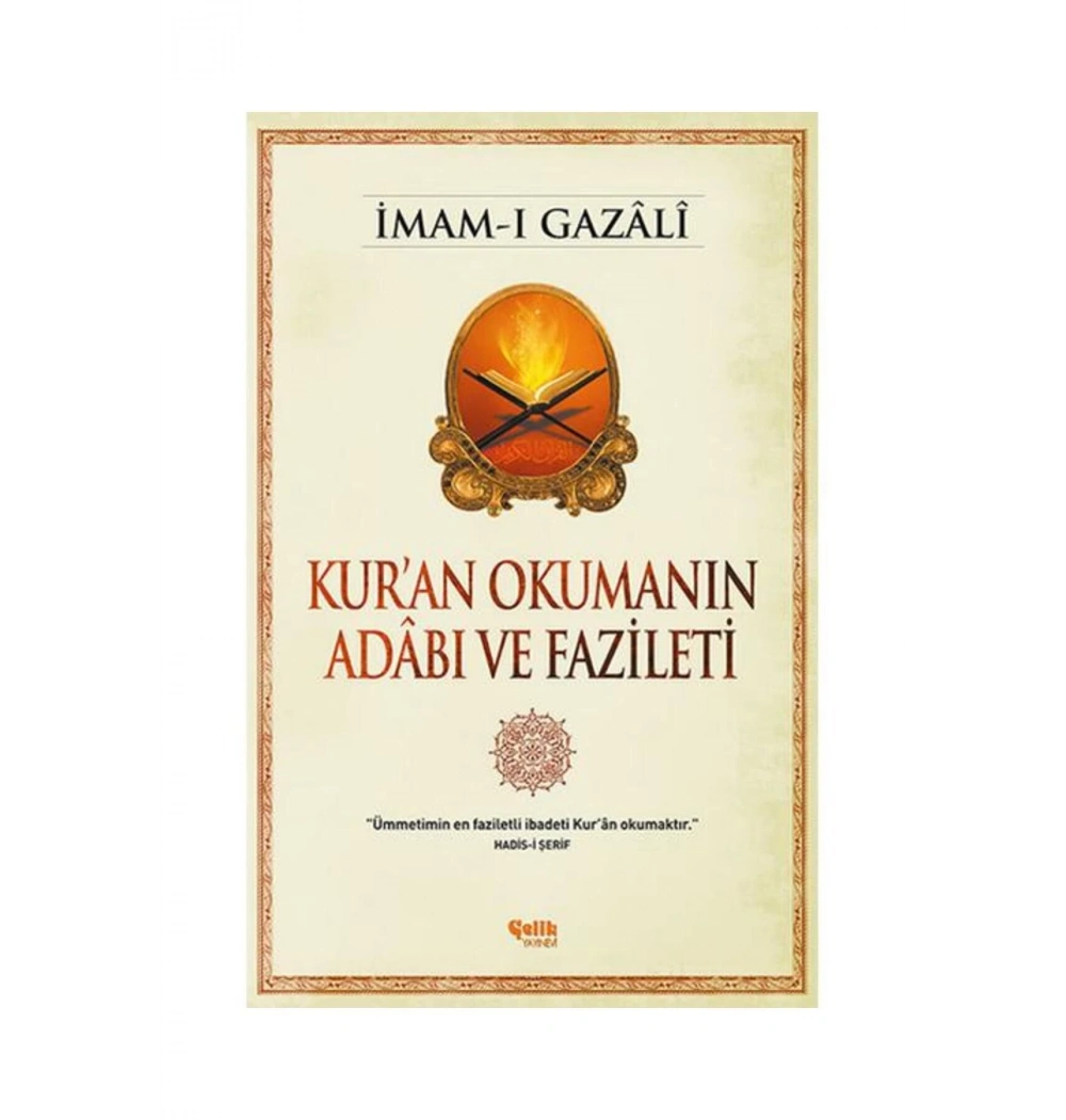 Kuran Okumanın Adabı Ve Fazileti  İmamı Gazali  Çelik Yayın