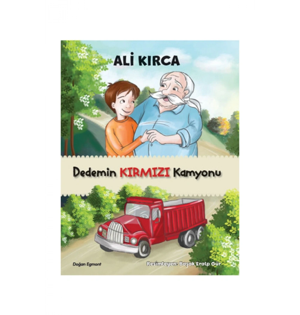 Dedemin Kırmızı Kamyonu - Ali Kırca - Doğan Egmont