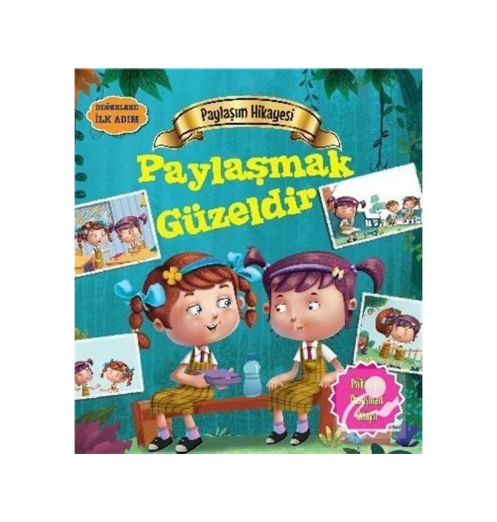 Paylaşmak Güzeldir Değerlere Ilk Adim Sorumluluk Hikayesi Parıltı