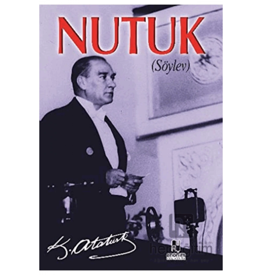Nutuk Söylev Anoni̇M Yayın