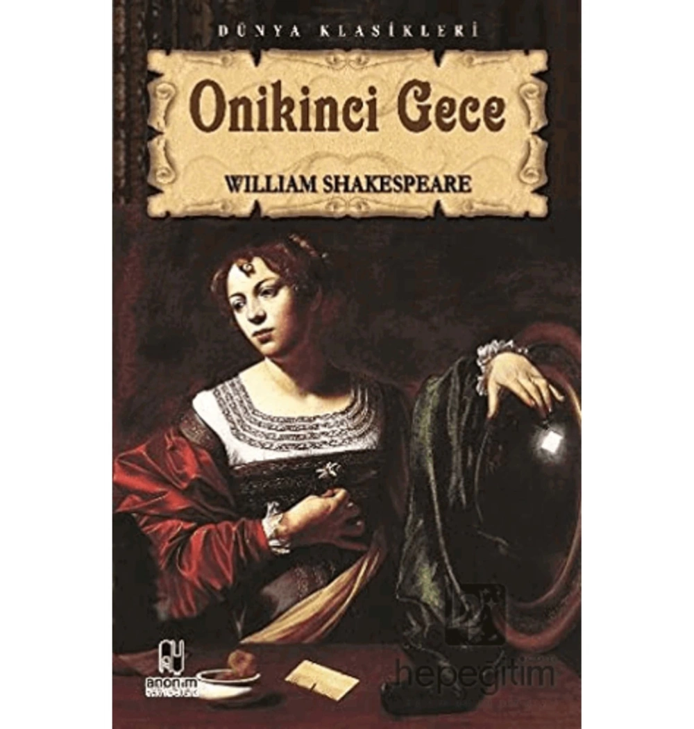 Oni̇Ki̇Nci̇ Gece. William Shakespeare- Anoni̇M