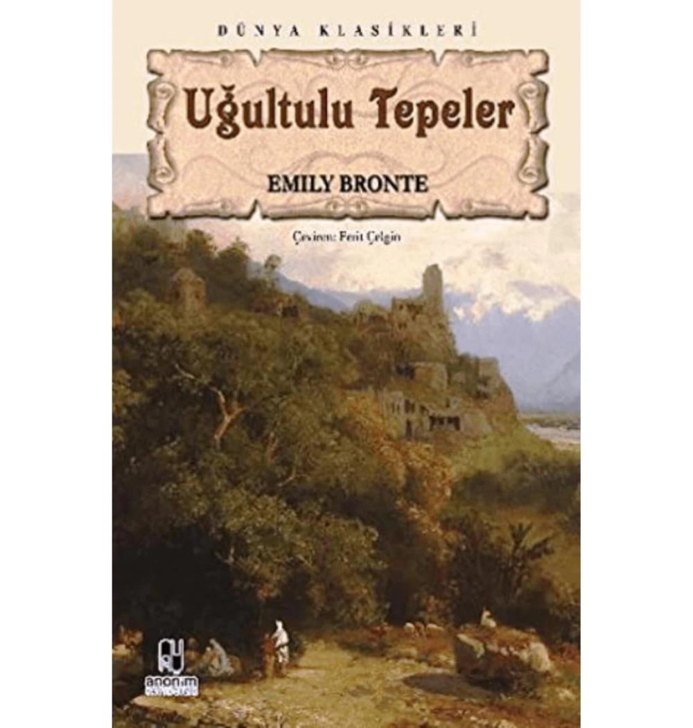 Uğultulu Tepeler - Emily Bronte - Anoni̇M Yayincilik