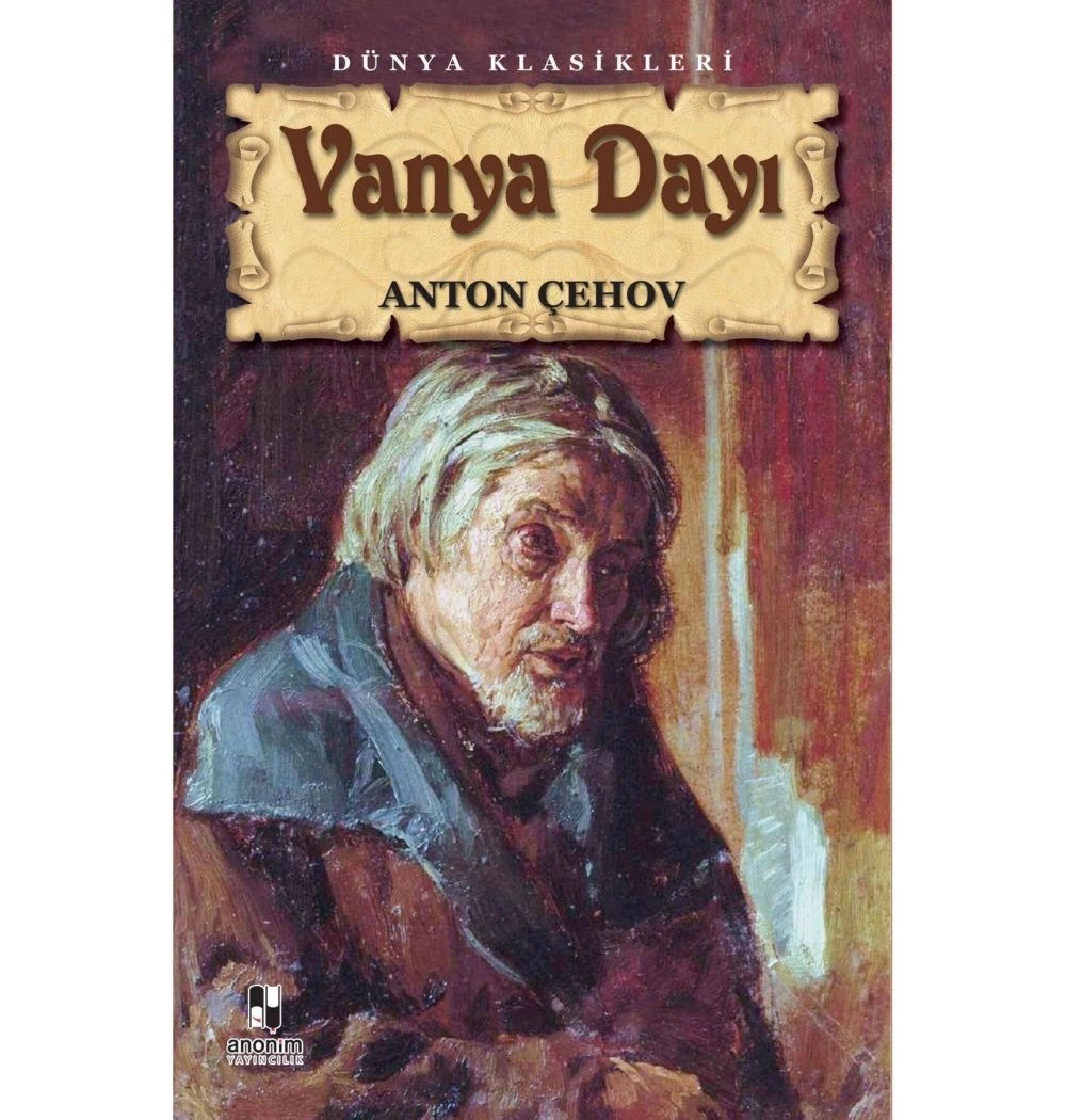 Vanya Dayı. Anton Çehov K.Zamanı