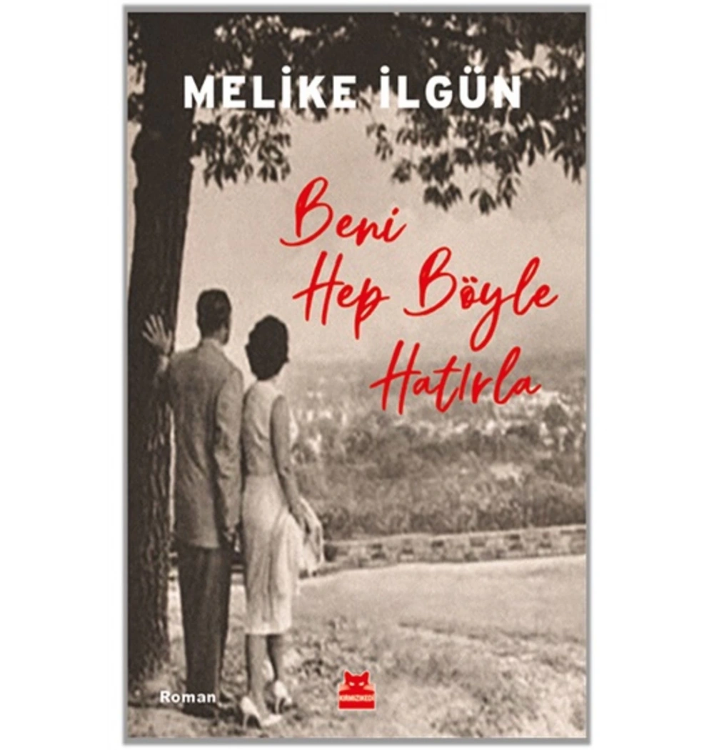 Beni Hep Böyle Hatırla Kırmızı Kedi