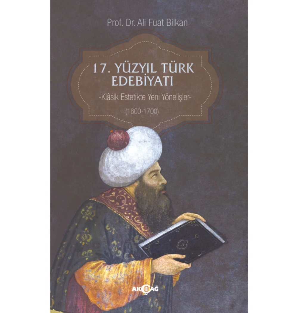 17.Yüzyıl Türk Edebiyatı 1600-1700 Akçağ