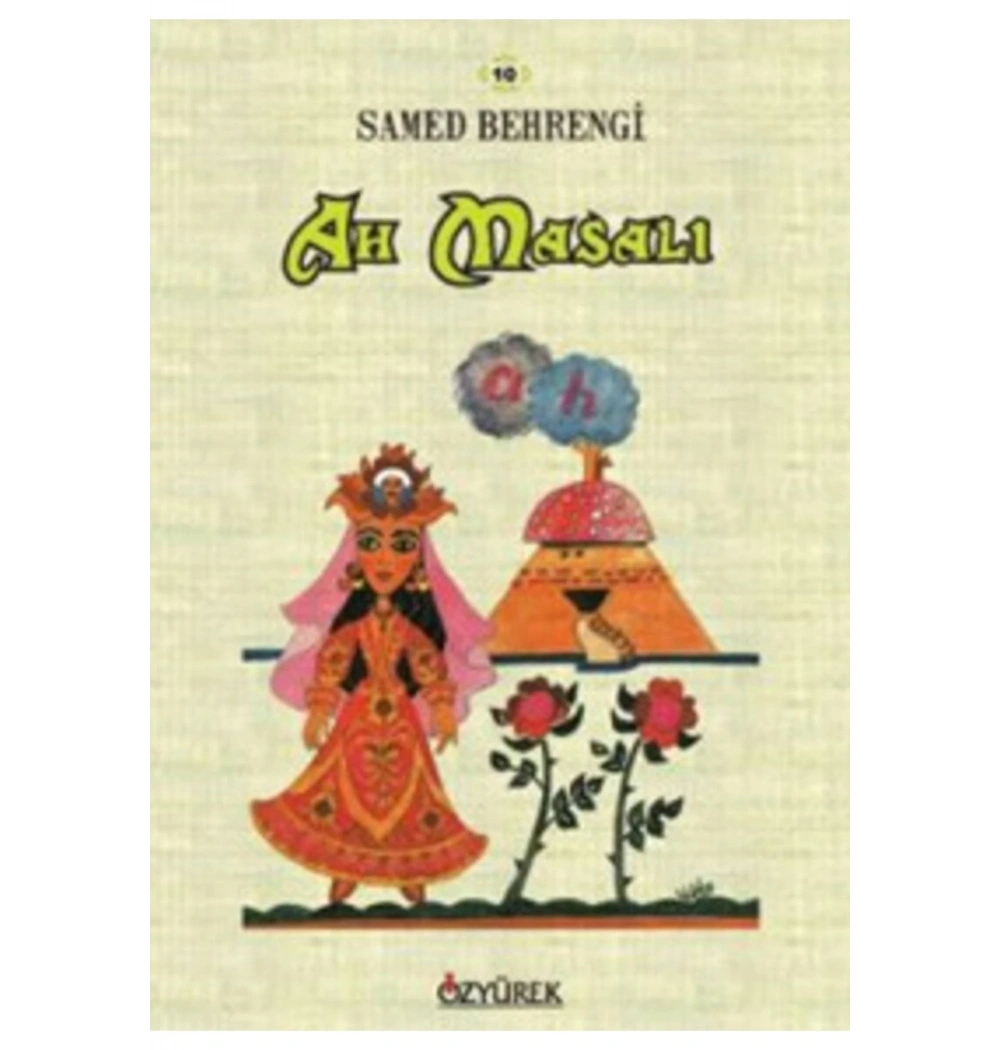 Ah Masalı / S.Behrengi     Özyürek