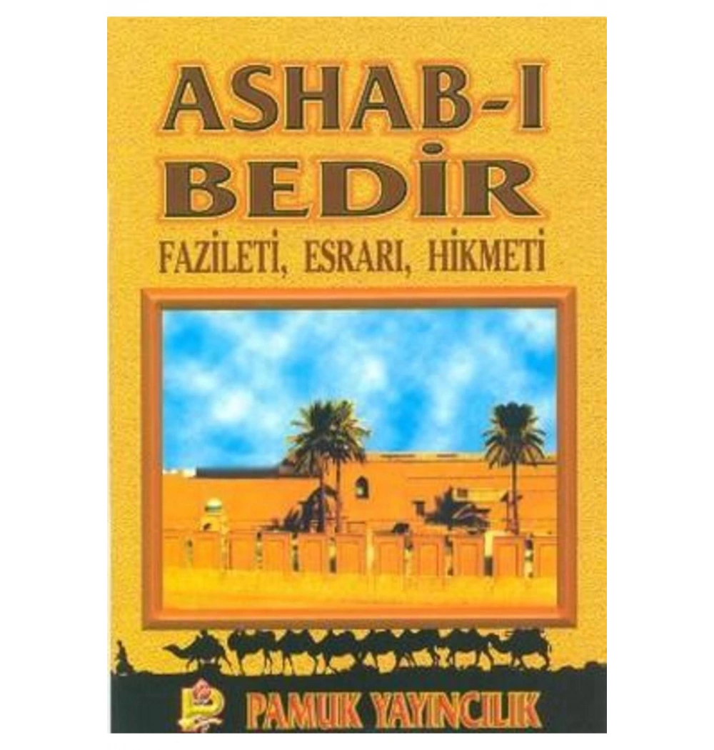 Pamuk 013 Ashabi Bedir Dergi Boy