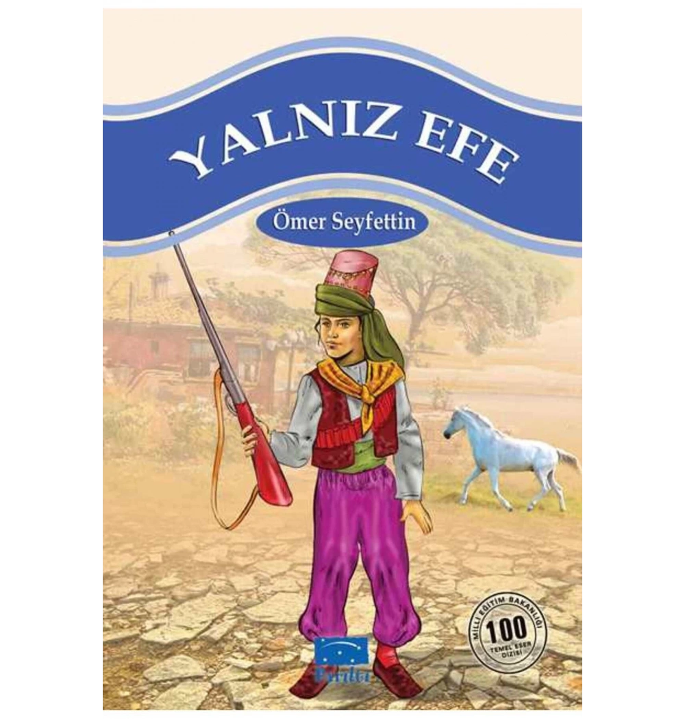 Yalniz Efe - 100 Temel Eser Parıltı