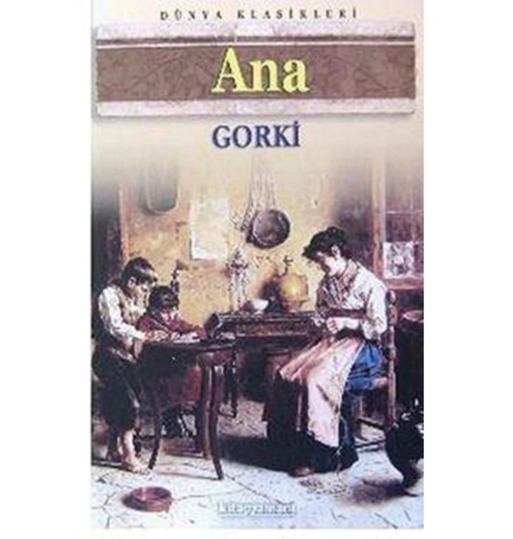 Ana / Maksi̇M Gorki̇ / Anoni̇M