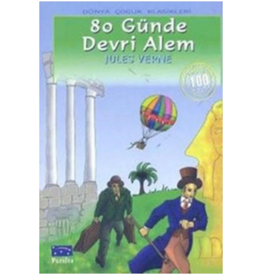 80 Günde Devri Alem - 100 Temel Eser Parıltı Yay.